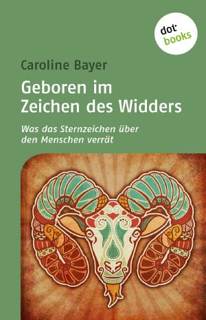 [Sternzeichen 01] • Geboren im Zeichen des Widders